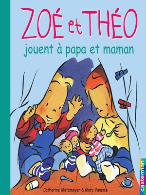 cover image of Zoé et Théo (Tome 17)--Zoé et Théo jouent à papa et maman